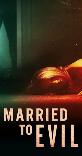مسلسل Married to Evil كامل