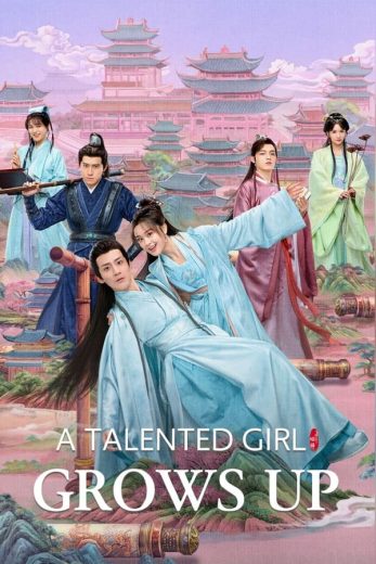 مسلسل فتاة موهوبة تكبر A Talented Girl Grows Up كامل