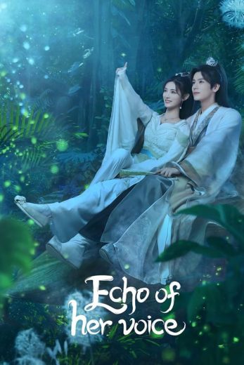 مسلسل صدى صوتها Echo of Her Voice كامل