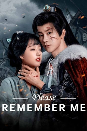 مسلسل من فضلك تذكرني Please Remember Me كامل