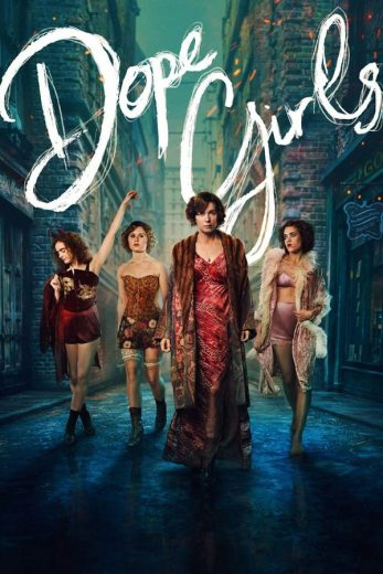 مسلسل Dope Girls كامل