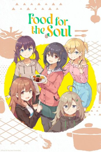 انمي Food for the Soul 2025 كامل