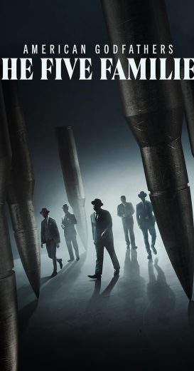 مسلسل American Godfathers: The Five Families كامل