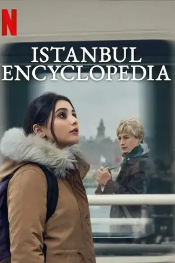 مسلسل موسوعة اسطنبول Istanbul Encyclopedia 2025 كامل
