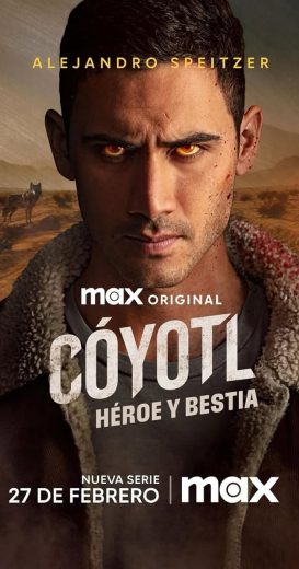 مسلسل Coyotl Hero and Beast كامل