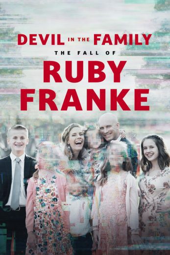 مسلسل Devil in the Family: The Fall of Ruby Franke كامل