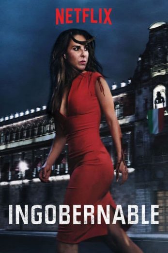 مسلسل Ingobernable كامل