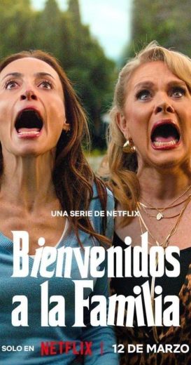مسلسل Bienvenidos a la familia كامل